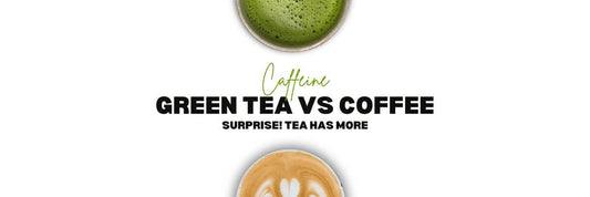 Green Tea vs Coffee Caffeine - Surprise! Tea Has More